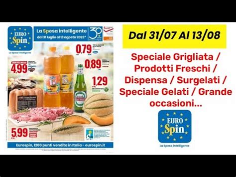 Volantino Eurospin Dal Luglio Al Agosto In Anteprima Youtube