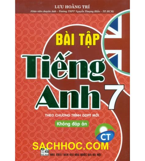 Bài Tập Tiếng Anh 7 Bám Sát Sgk Chân Trời Sáng Tạo Lưu Hoằng Trí