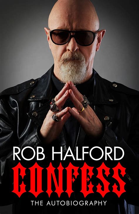 Judas Priests Rob Halford Reflects About His Memoir “confess The Autobiography” “confession