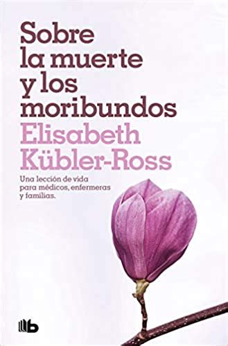 Los 8 mejores libros de Elisabeth Kübler Ross 5libros