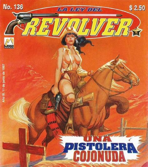 La Ley Del Revólver 136 Portada Comic Mexicano Una Pistolera Cojonuda 1997 Rafael