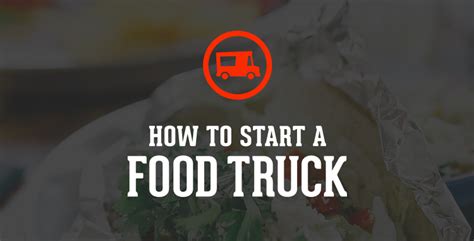 Learn How To Start A Food Truck