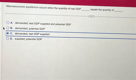 Solved Macroeconomic Equilibrium Occurs When The Quantity Of Chegg