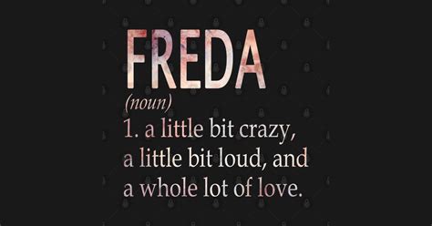 Freda Girl Name Definition - Freda - T-Shirt | TeePublic