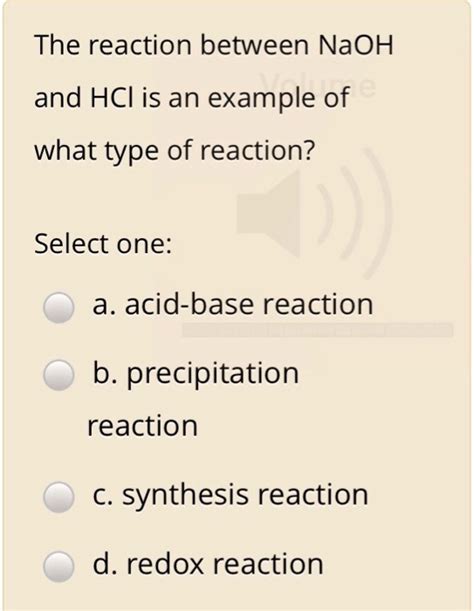 Solved The Reaction Between Naoh And Hci Is An Example Of What Type Of