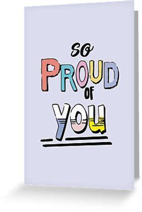 Proud Of You Greeting Card For Sale By Capstarz In 2024 Cards