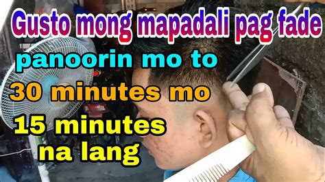 Fade Tutorial For Beginner Fast And Easy Paano Mapadali Ang Pag Fade