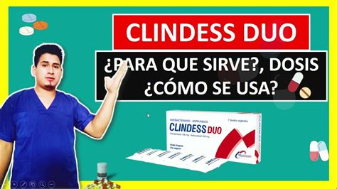 💊 ¡descubre Qué Es Y Para Qué Sirve Clindess Duo Óvulo Dosis Y Cómo