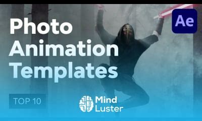 Learn 10 Top Photo Animation Tools And Templates For After Effects