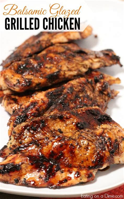 Grilled Balsamic Glazed Chicken Eating On A Dime