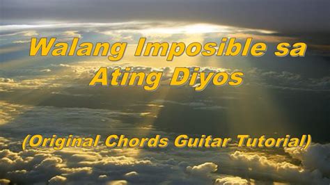 Walang Imposible Sa Ating Diyos Guitar Tutorial Original Chords YouTube