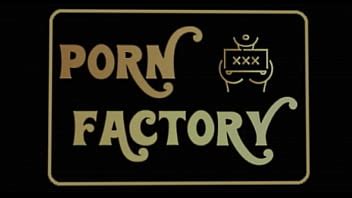 Fuck Factory Videos XVIDEOS