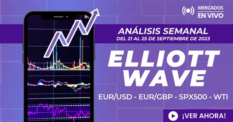 An Lisis Elliott Wave Eur Usd Eur Gbp Spx Wti Club De Capitales