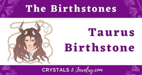 The Taurus Birthstone - The Complete Guide - The Complete Guide