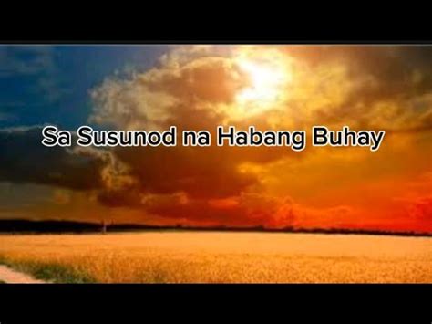 Sa Susunod Na Habang Buhay Lyrics By Ben Ben Youtube