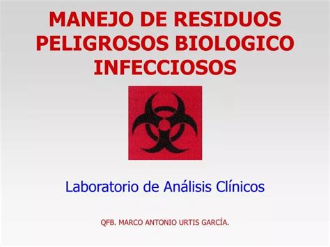 Ppt Manejo De Residuos Peligrosos Biologico Infecciosos Powerpoint