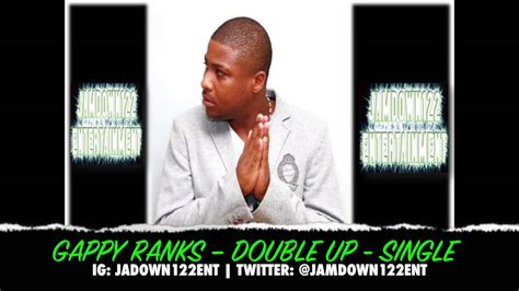 Gappy Ranks Double Up Single Notch Records Hcmg Youtube