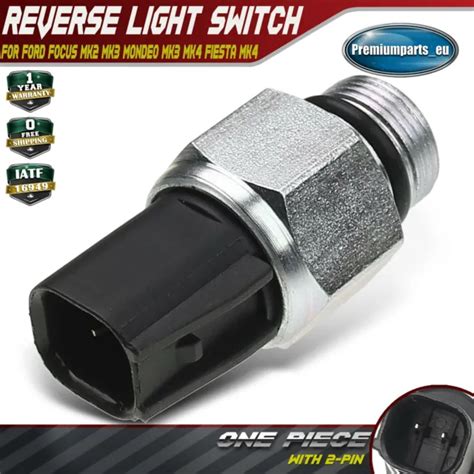 Reverse Light Switch For Ford Focus Mondeo Fiesta Mk Speed