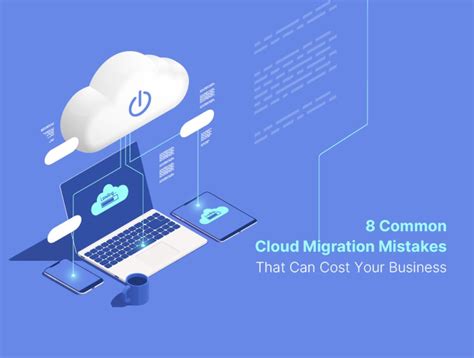 8 Costly Mistakes Businesses Make During Cloud Migration