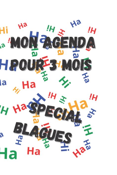 MON AGENDA POUR 3 MOIS SPECIAL BLAGUES Une blague drôle tout public