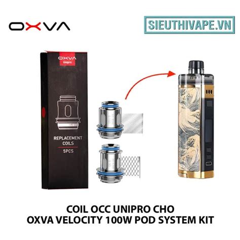 B N Coil Occ Unipro Cho Oxva Velocity W Pod System Kit Ch Nh H Ng