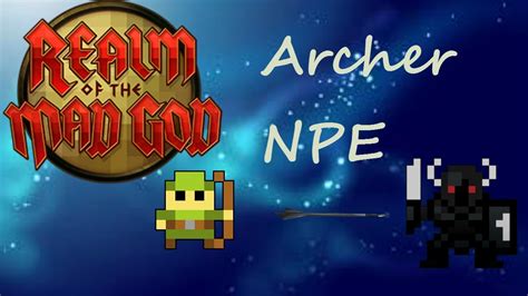 Rotmg Archer Npe Ep1 Youtube