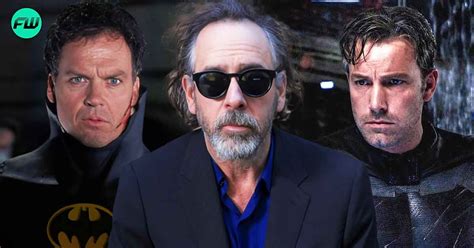 Tim Burton On Why Michael Keaton Is Superior To Ben Affleck And Christian Bale S Batman That’s