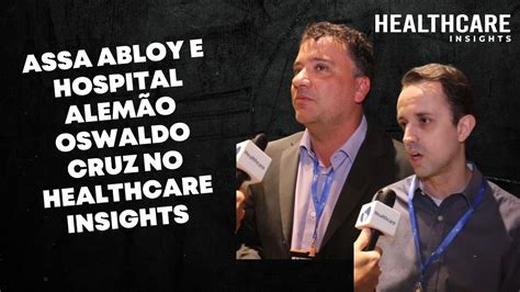 Hospital Alemão Oswaldo Cruz E Assa Abloy No Healthcare Insights