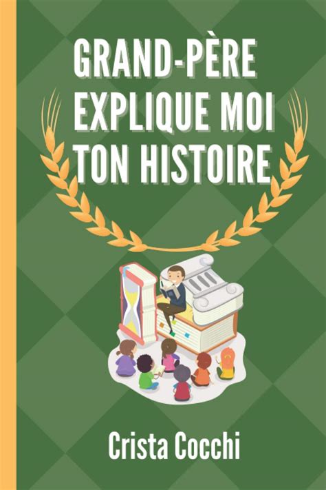 Buy Grand père explique moi ton histoire Livre de mémoire à compléter