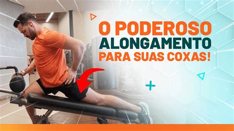 O MELHOR ALONGAMENTO PARA FRENTE DA COXA I QUADRÍCEPS Fisioprev YouTube