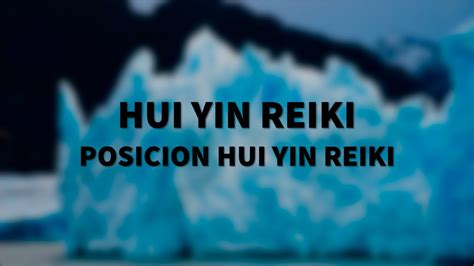 Hui Yin Reiki 🙏 Posicion Hui Yin Reiki 🌌 Youtube