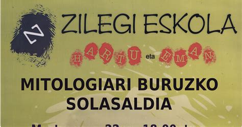 Zilegi Eskola Mitologiari Buruzko Solasaldia Hernaniko Biteri Kultur