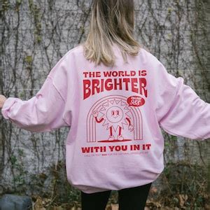 The World Is Brighter With You In It Mental Health Sweatshirt