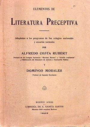 ELEMENTOS DE LITERATURA PRECEPTIVA Nociones De Literatura Argentina Y