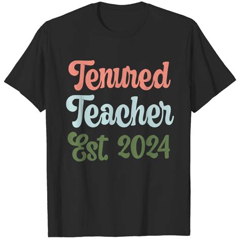 Tenured 2024 High School Teacher Women Tenure Employees T Shirts Sold