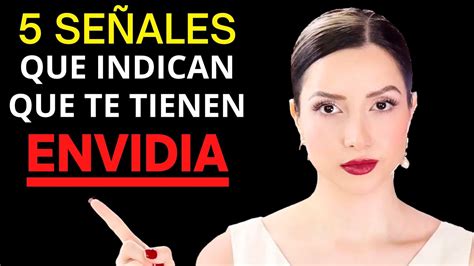 5 SEÑALES que INDICAN que ALGUIEN TE TIENE ENVIDIA YouTube