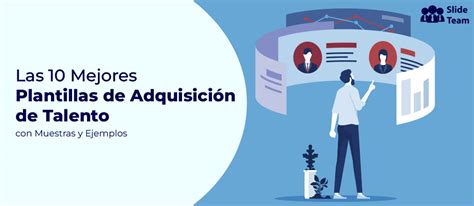 Las 10 Mejores Plantillas De Adquisición De Talento Con Muestras Y Ejemplos