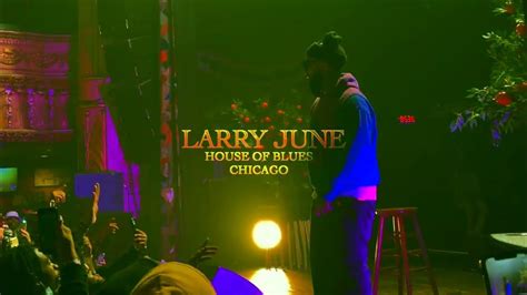 Larry June House Of Blues Chicago 2021 Youtube