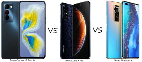 Tecno Camon 18 Premier Vs Infinix Zero X Pro Vs Tecno Phantom X