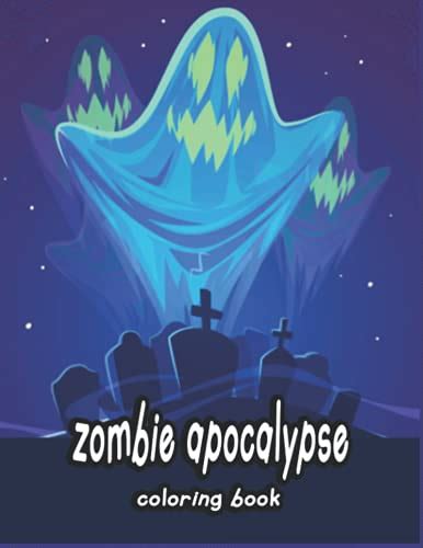 Zombie Apocalypse Coloring book: Gift Coloring Book, Coloring Pages For ...