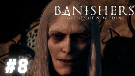 Banishers Ghosts Of New Eden Playthrough Capítulo 8 A Bruxa Do