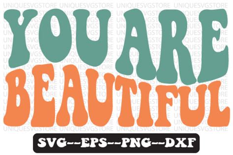 You Are Beautiful Retro Wavy Svg Design Graphic By Uniquesvgstore