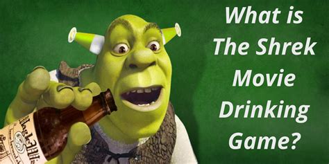 Shrek Drinking Game Isobelvidushi