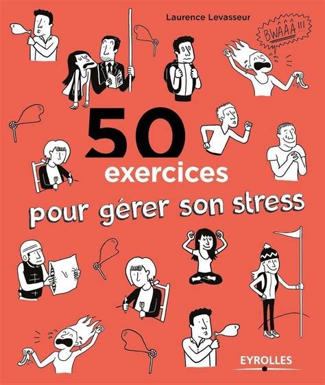 Exercices Pour G Rer Son Stress Laurence Levasseur Librairie