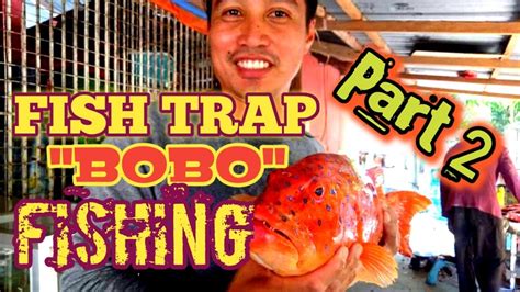 Fish Trap Bobo Fishing Part 2 YouTube