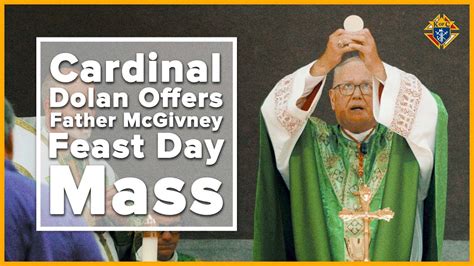 Cardinal Dolan Celebrates Father Mcgivney Feast Day Mass Youtube