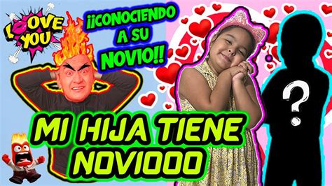 Mi Hija Me Presenta A Su Novio Youtube