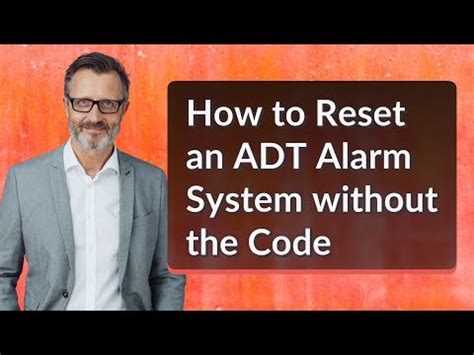 How To Reset An Adt Alarm System Without The Code Youtube