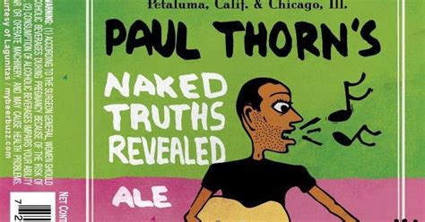 Lagunitas Working On Paul Thorns Naked Truths Revealed Ale Truth Reveal Naked
