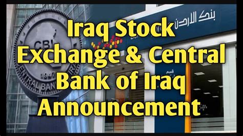 Iraq Stock Exchange Central Bank Of Iraq Announcement Iraqi Dinar Rv